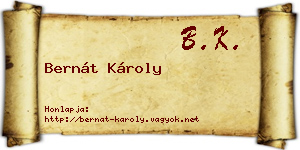 Bernát Károly névjegykártya